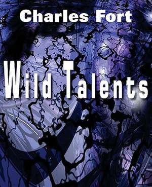 Wild Talents de Charles Fort