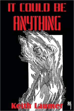 It Could Be Anything de Keith Laumer