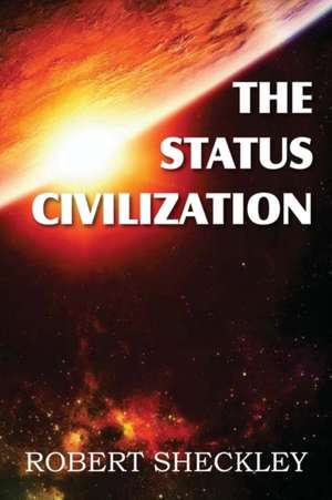 The Status Civilization de Robert Sheckley