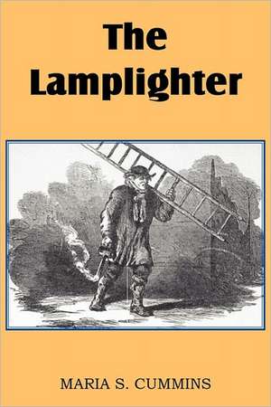 The Lamplighter de Maria S. Cummins
