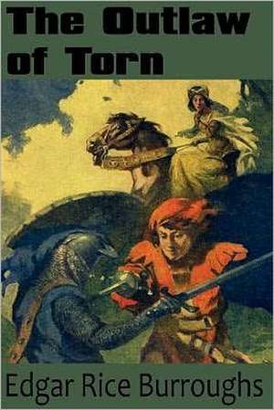 The Outlaw of Torn de Edgar Rice Burroughs