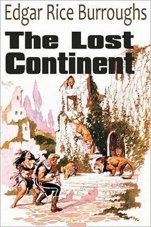 The Lost Continent de Edgar Rice Burroughs