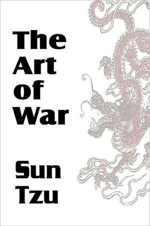 The Art of War de Sun-Tzu