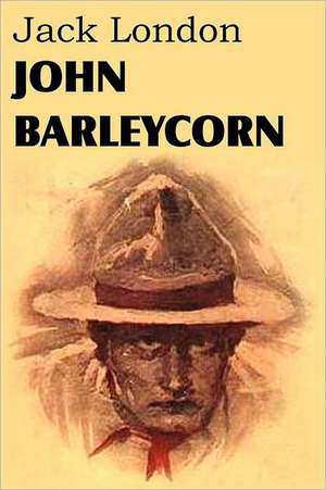 John Barleycorn de Jack London