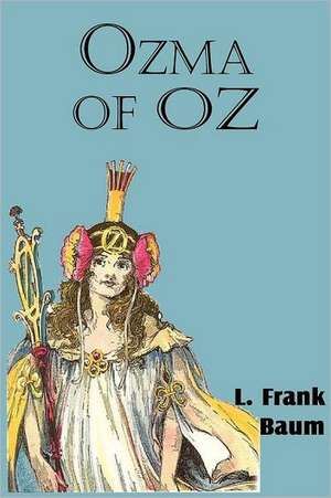 Ozma of Oz de L. Frank Baum