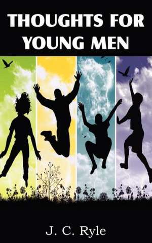 Thoughts for Young Men de J. C. Ryle