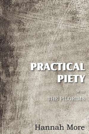 Practical Piety with the Pilgrims de Hannah More