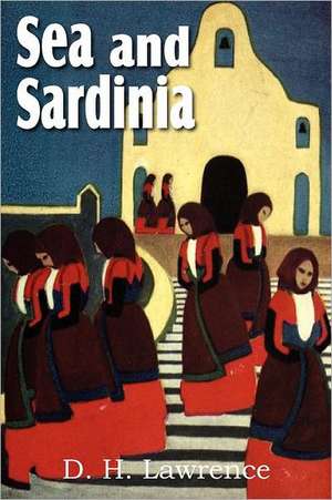 Sea and Sardinia de D. H. Lawrence