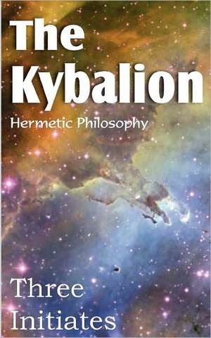 The Kybalion de Three Initiates