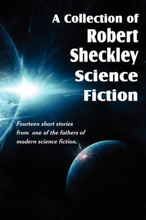 A Collection of Robert Sheckley Science Fiction de Robert Sheckley