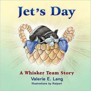 Jet's Day de Valerie E. Lang