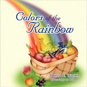 Colors of the Rainbow de Donna E. Warren