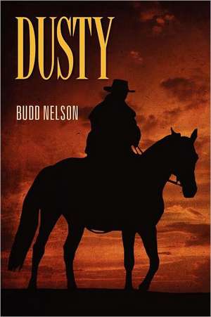 Dusty de Budd Nelson