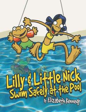 Lilly & Little Nick Swim Safely at the Pool de Elizabeth Kennedy