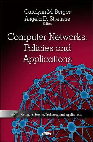 Computer Networks, Policies & Applications de Carolynn M. Berger