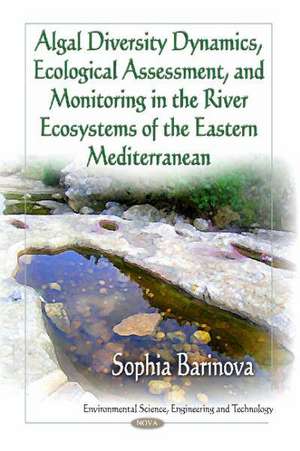 Algal Diversity in the River Ecosystems of the Eastern Mediterranean de Sophia Barinova