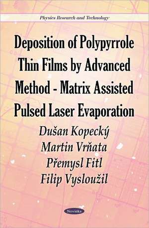 Deposition of Polypyrrole Thin Films by Advanced Method de Dusan Kopecky