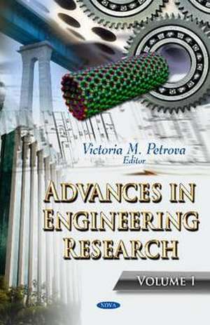 Advances in Engineering Research de Victoria M. Petrova