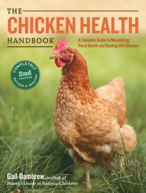 The Chicken Health Handbook de Gail Damerow