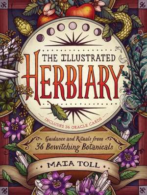 The Illustrated Herbiary de Toll, Maia