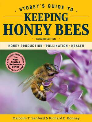 Storey's Guide to Keeping Honey Bees, 2nd Edition de Malcolm T Sanford