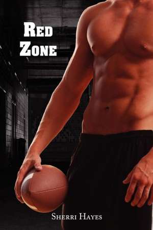 Red Zone de Sherri Hayes