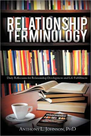 Relationship Terminology de Phd Anthony L. Johnson