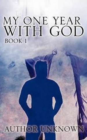 My One Year with God de Author Unknown