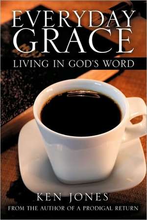 Everyday Grace de Ken Jones