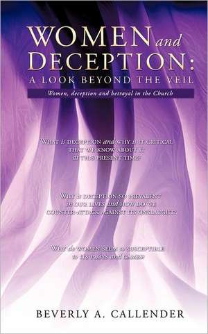 Women and Deception: A Look Beyond the Veil de Beverly A. Callender