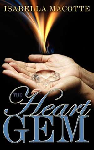 The Heart Gem de Isabella Macotte