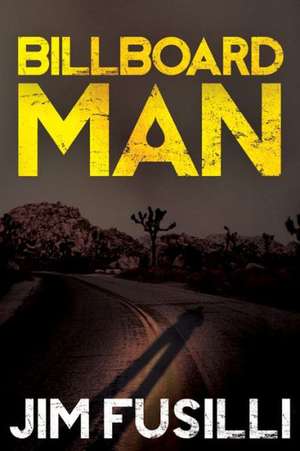 Billboard Man de Jim Fusilli