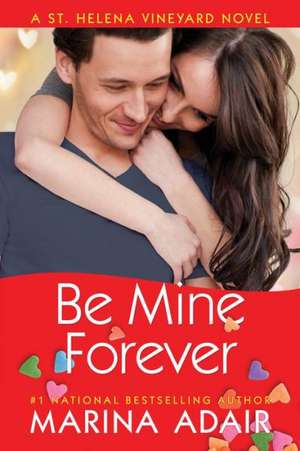 Be Mine Forever de Marina Adair