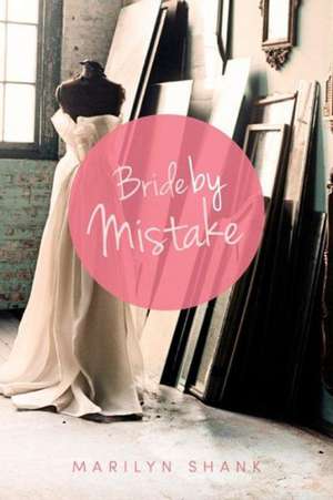 Bride by Mistake de Marilyn Shank