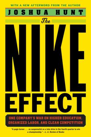 The Nike Effect de Joshua Hunt