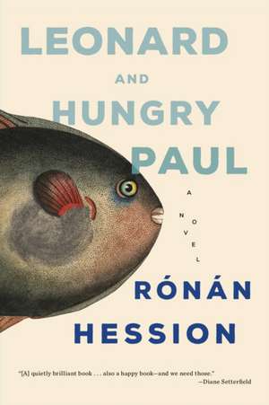 Leonard and Hungry Paul de Ronan Hession