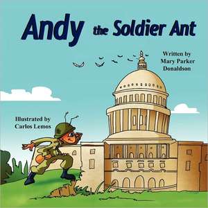 Andy the Soldier Ant de Mary Parker Donaldson