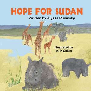 Hope for Sudan de Alyssa Rudinsky