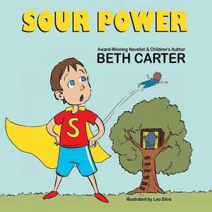 Sour Power de Beth Carter