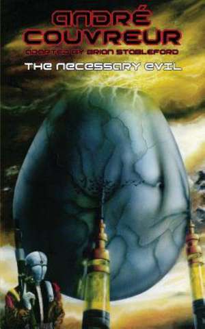 The Necessary Evil de Andre Couvreur