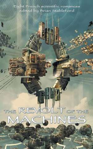 The Revolt of the Machines de Brian Stableford