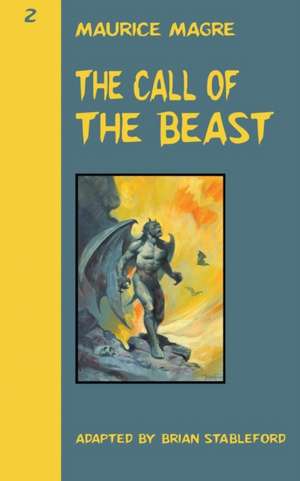 The Call of the Beast de Maurice Magre