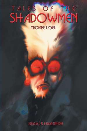 Tales of the Shadowmen 15 de Jean-Marc Lofficier