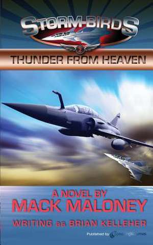 Thunder from Heaven: Storm Birds de Brian Kelleher