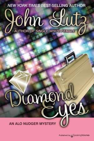 Diamond Eyes: Alo Nudger Series de John Lutz