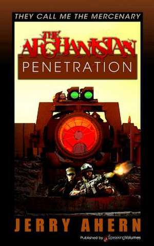 The Afghanistan Penetration de Jerry Ahern