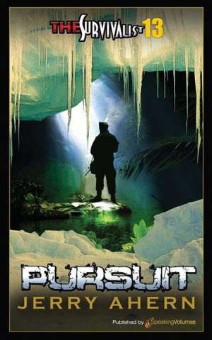 Pursuit: Survivalist de Jerry Ahern