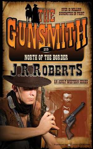 North of the Border de J. R. Roberts