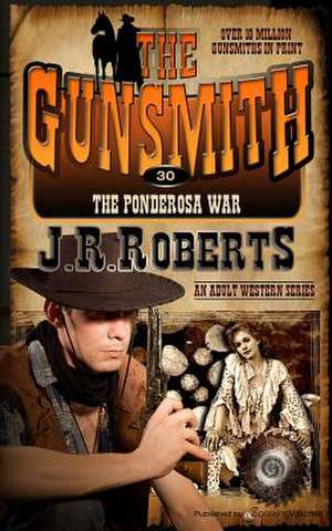 The Ponderosa War de J. R. Roberts