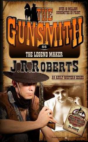 The Legend Maker de J. R. Roberts